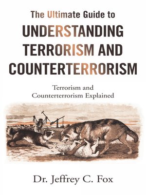cover image of The Ultimate Guide to Understanding Terrorism and Counterterrorism